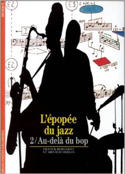 L'Epopée du jazz, tome 2 - Au-delà du bop
